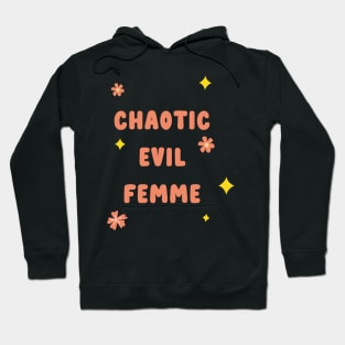 chaotic evil femme Hoodie